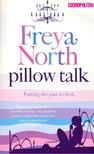 Freya North - Pillow Talk [antikvár]