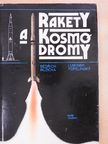 Bedrich Ruzicka - Rakety a Kosmodromy [antikvár]