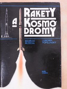 Bedrich Ruzicka - Rakety a Kosmodromy [antikvár]