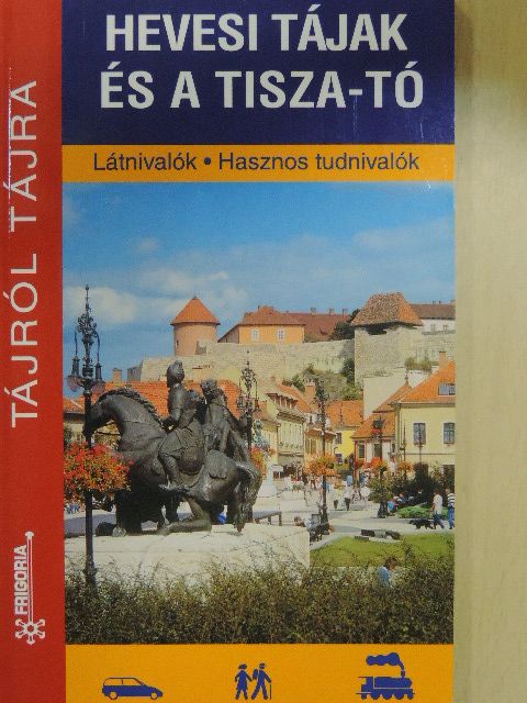 Megyeri Zoltán - Hevesi tájak és a Tisza-tó [antikvár]