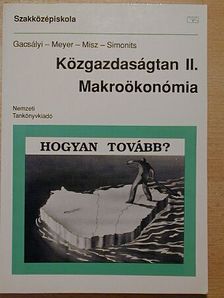 Gacsályi István - Közgazdaságtan II. [antikvár]
