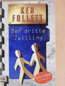 Ken Follett - Der dritte Zwilling [antikvár]