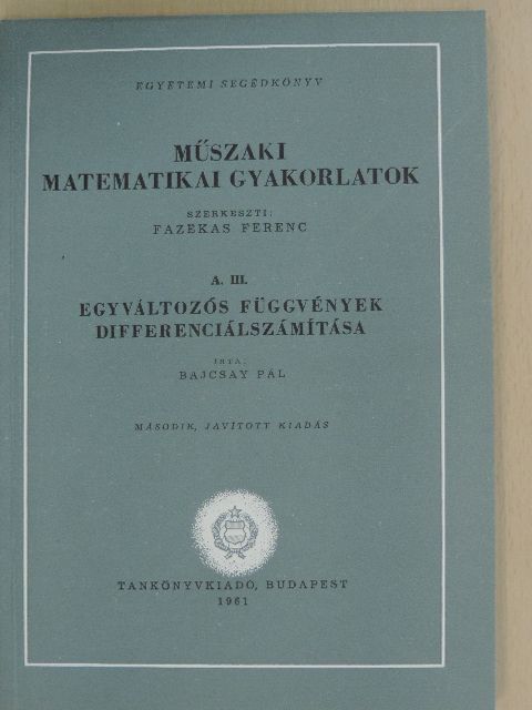 Dr. Bajcsay Pál - Műszaki matematikai gyakorlatok A. III. [antikvár]