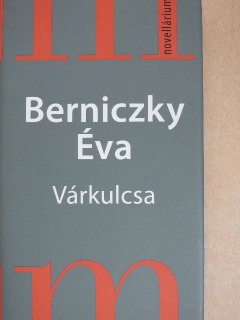 Berniczky Éva - Várkulcsa [antikvár]