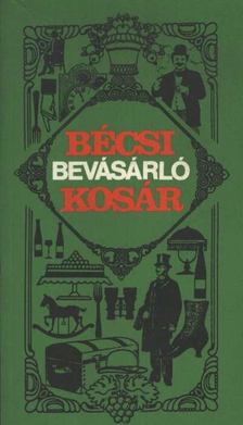 Kiss Csaba, Bóta Gábor - Bécsi bevásárló kosár [antikvár]