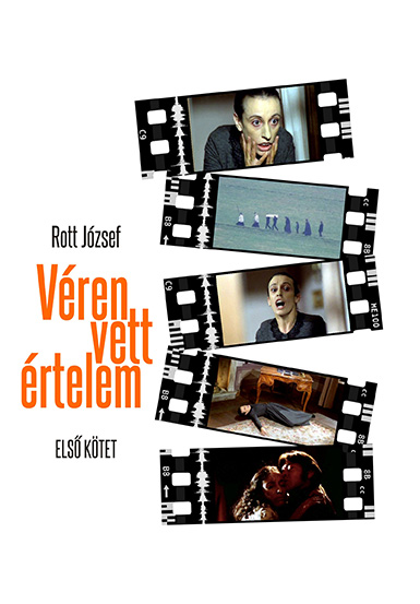 Rott József - Véren vett értelem 1. kötet
