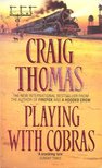 Craig, Thomas - Playing with Cobras [antikvár]