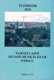 Lengyel Géza - Tűzőrzők 2010 [antikvár]