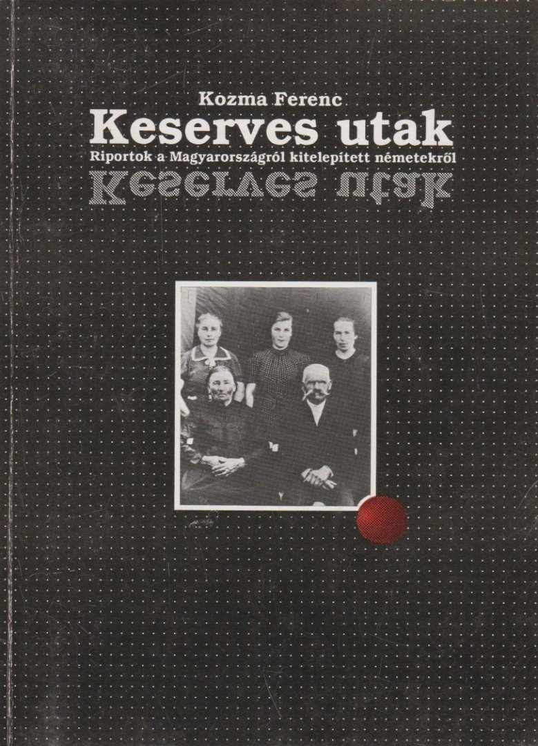 Kozma Ferenc - Keserves utak [antikvár]
