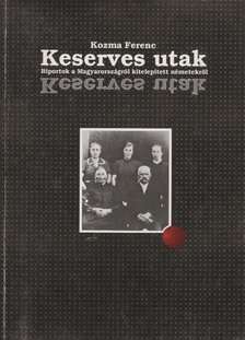Kozma Ferenc - Keserves utak [antikvár]