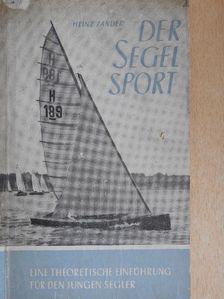 Heinz Zander - Der Segelsport [antikvár]