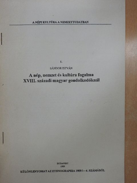 Sándor István - A nép, nemzet és kultúra fogalma XVIII. századi magyar gondolkodóknál [antikvár]