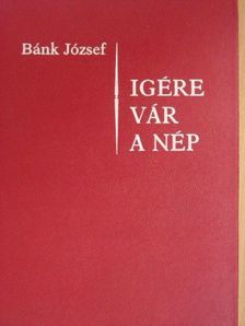Bánk József - Igére vár a nép II. [antikvár]