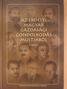 Csetri Elek - Az erdélyi magyar gazdasági gondolkodás múltjából II. (dedikált példány) [antikvár]