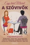 Szabó Gabi - Egy kávé Micivel: A szóvivők [antikvár]