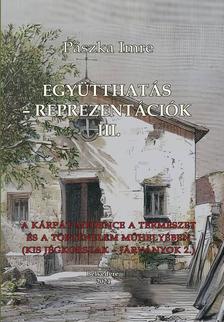 Pászka Imre - EGYÜTTHATÁS - REPREZENTÁCIÓK III.
