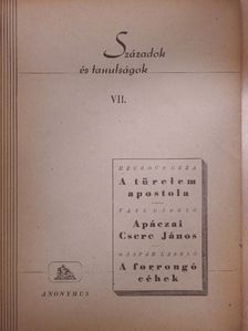 Gáspár László - A türelem apostola/Apáczai Csere János/A forrongó céhek [antikvár]