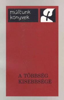Bárdi Nándor - A többség kisebbsége [antikvár]
