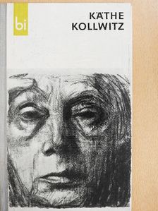 Harri Nündel - Käthe Kollwitz [antikvár]