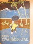 Ács Tivadar - Akik elvándoroltak [antikvár]