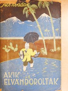 Ács Tivadar - Akik elvándoroltak [antikvár]