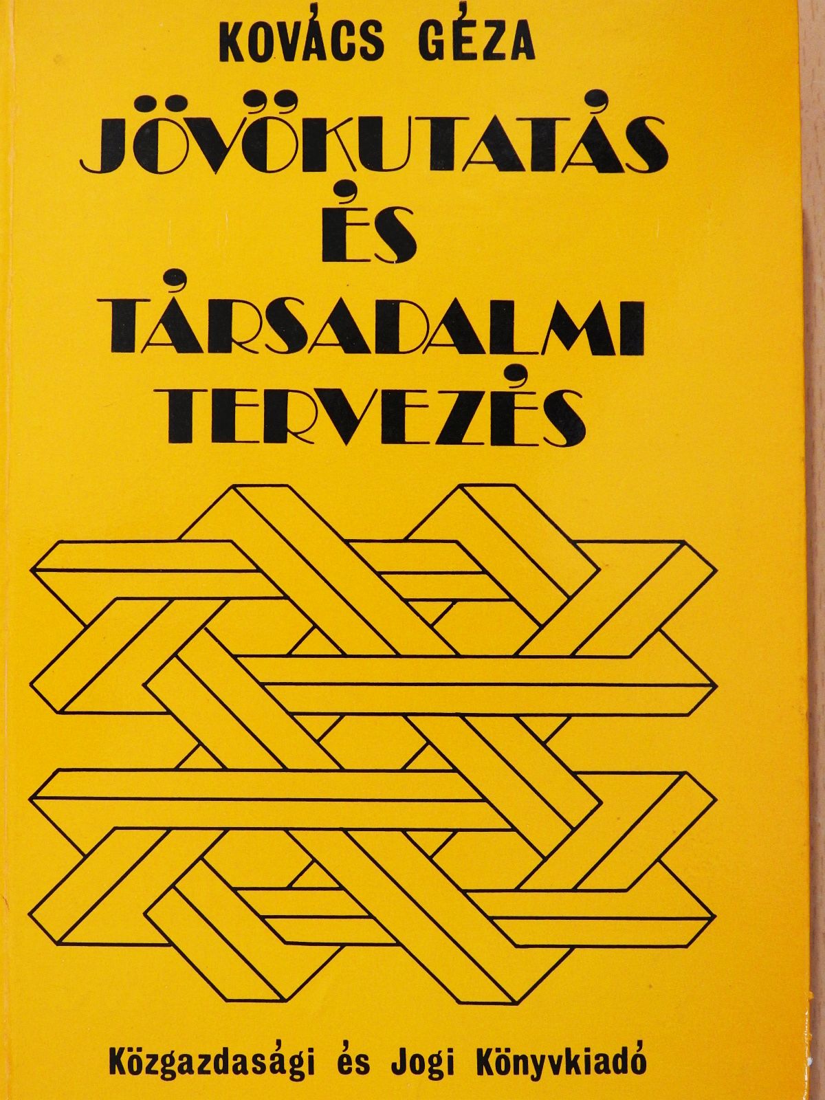 Dr. Kovács Géza - Jövőkutatás és társadalmi tervezés (dedikált példány) [antikvár]