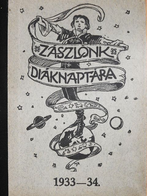 Zászlónk diáknaptára 1933-34. [antikvár]