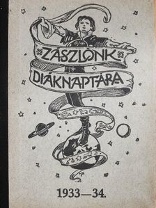 Zászlónk diáknaptára 1933-34. [antikvár]
