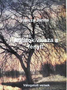 Vancza János - Adjátok vissza a fényt! [antikvár]