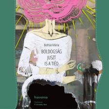 Botházi Mária - Boldogság juszt is a tiéd [eHangoskönyv]