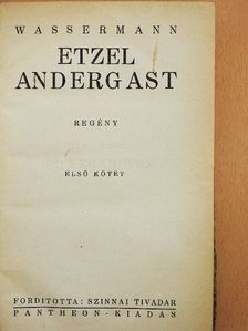 Wassermann - Etzel Andergast I-II. [antikvár]