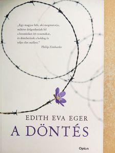 Edith Eva Eger - A döntés [antikvár]