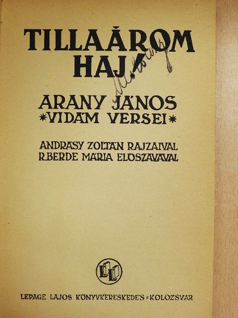 Arany János - Tillaárom Haj! [antikvár]