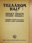 Arany János - Tillaárom Haj! [antikvár]