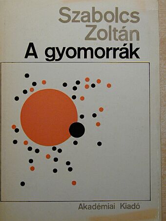 Szabolcs Zoltán - A gyomorrák [antikvár]
