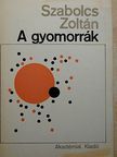 Szabolcs Zoltán - A gyomorrák [antikvár]
