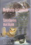 Jack Canfield, Marc Victor Hansen, Marty Becker, D. V. M., Carol Kline, Amy D. Shojai - Szerelmetes macskáim [antikvár]