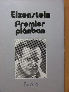 Szergej Eizenstein - Premier plánban [antikvár]