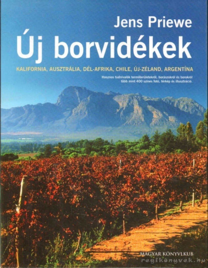 Jens Priewe - Új borvidékek [antikvár]