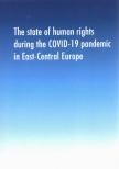 Mikecz Dániel - The state of human rights during the COVID-19 pandemic in East-Central Europe [antikvár]