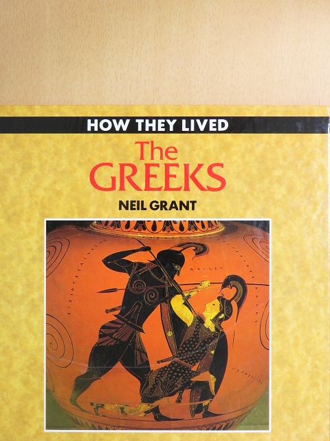 Neil Grant - The Greeks [antikvár]