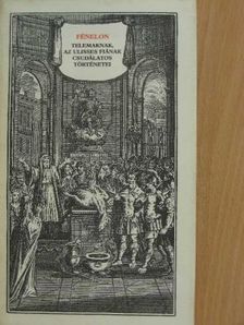 Francois de Salignac de La Mothe-Fénelon - Telemaknak, az Ulisses fiának csudálatos történetei [antikvár]