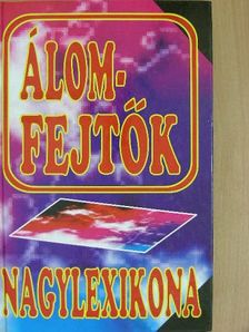 Mazács Júlia - Álomfejtők nagylexikona [antikvár]