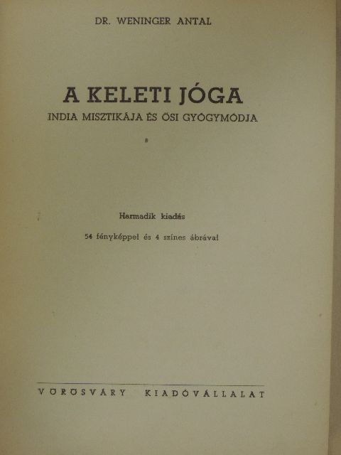 Dr. Weninger Antal - A keleti jóga [antikvár]