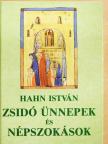 Dr. Hahn István - Zsidó ünnepek és népszokások [antikvár]