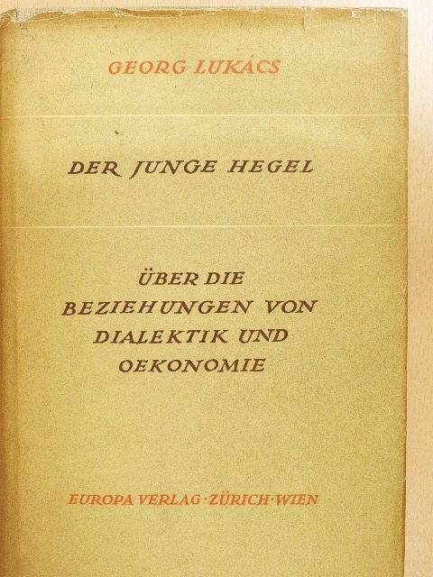 Georg Lukács - Der junge Hegel [antikvár]