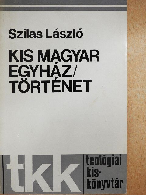 Szilas László - Kis magyar egyháztörténet [antikvár]