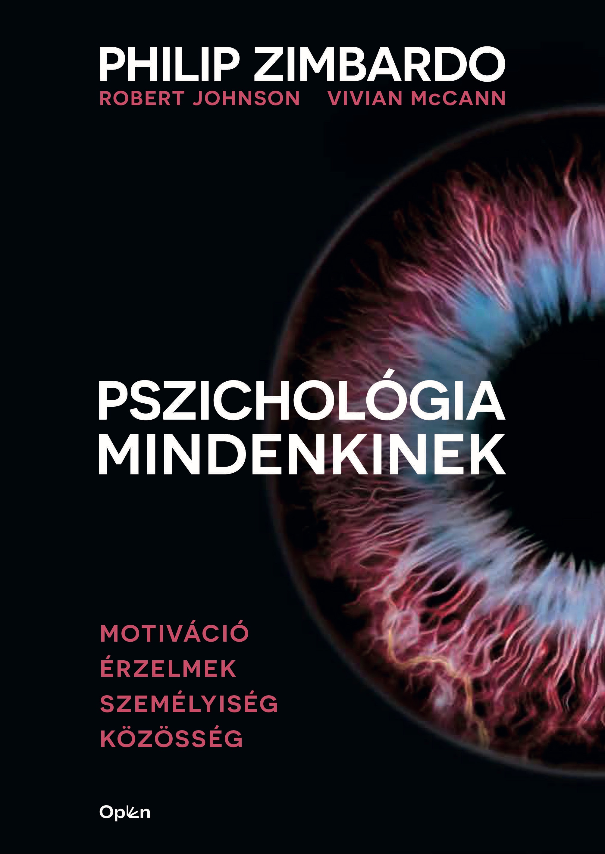 Philip Zimbardo-VIVIAN MCCANN-ROBERT JOHNSON - Pszichológia mindenkinek 3. [szépséghibás]