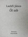 Lackfi János - Öt seb [antikvár]