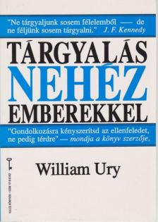 URY, WILLIAM - Tárgyalás nehéz emberekkel [antikvár]
